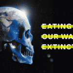 Szó szerint felzabáljuk a bolygónkat – elérhető az Eating Our Way To Extinction című dokumentumfilm