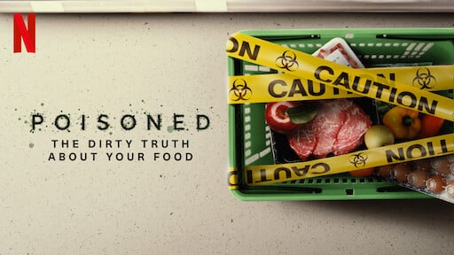 Megmérgezve – a Netflix új dokumentumfilmje lerántja a leplet az élelmiszeripar sötét titkairól